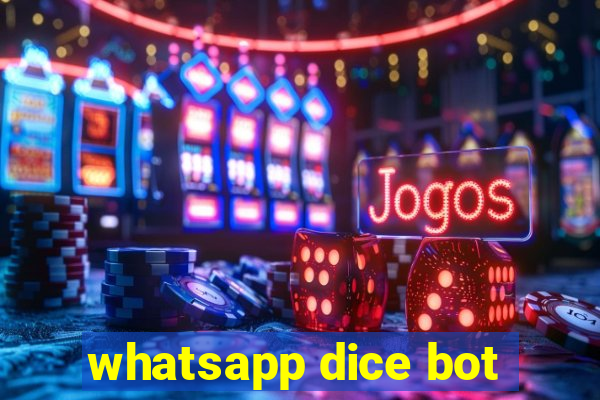 whatsapp dice bot